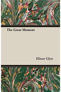 The Great Moment