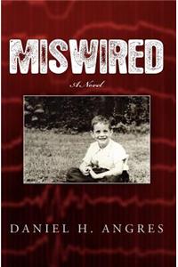 Miswired