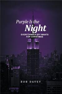 Purple Is the Night