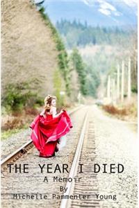 The Year I Died