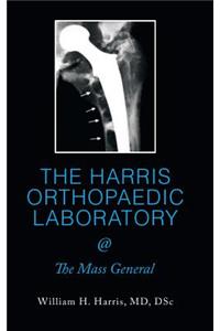 HARRIS ORTHOPAEDIC LABORATORY @ The Mass General