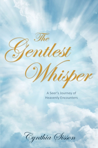 The Gentlest Whisper