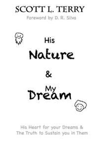 His Nature & My Dream