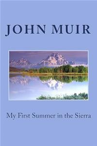 My First Summer in the Sierra
