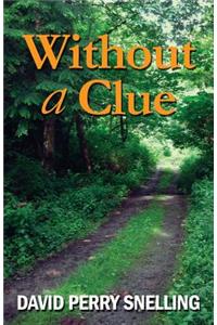 Without a Clue