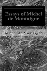 Essays of Michel de Montaigne