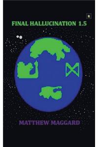 Final Hallucination 1.5
