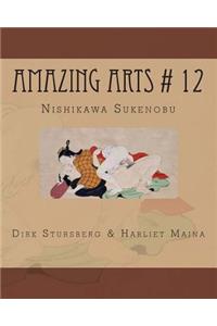 Amazing Arts # 12: Nishikawa Sukenobu
