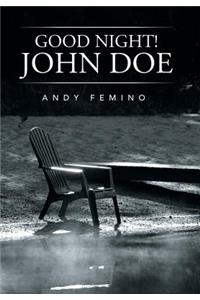 Good Night! John Doe