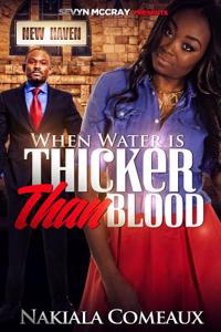 When Water Is Thicker Than Blood
