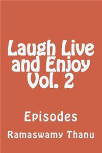 Laugh Live and Enjoy Vol. 2