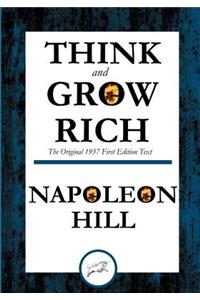 Think and Grow Rich The Original 1937 First Edition Text