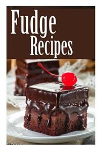 Fudge Recipes