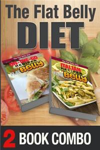 Italian Recipes for a Flat Belly and On-The-Go Recipes for a Flat Belly