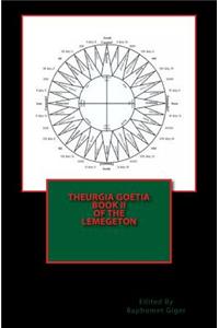 Theurgia Goetia Book II of the Lemegeton