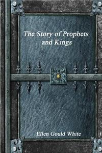 The Story of Prophets and Kings