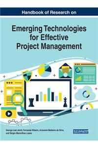 Handbook of Research on Emerging Technologies for Effective Project Management