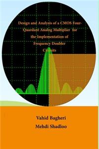 Design and Analysis of CMOS Four-Quadrant Analogue Multiplier