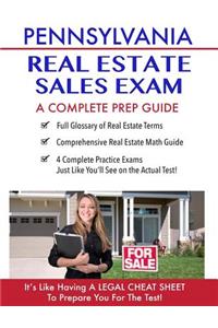 Pennsylvania Real Estate Exam A Complete Prep Guide