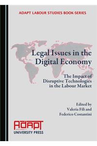 Legal Issues in the Digital Economy: The Impact of Disruptive Technologies in the Labour Market