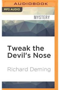 Tweak the Devil's Nose