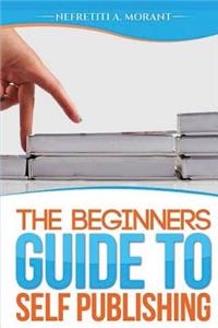 The Beginners Guide to Selfpublishing