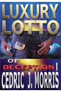 Luxury Lotto of Deception 1
