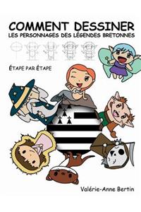 Comment Dessiner Les Personnages Des Légendes Bretonnes