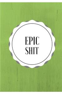 Epic Shit