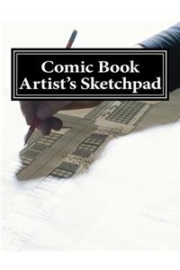Comic Book Artist's Sketchpad