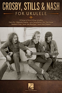 Crosby, Stills & Nash for Ukulele