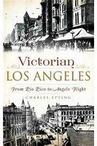 Victorian Los Angeles