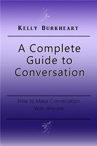 Complete Guide to Conversation
