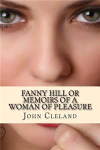 Fanny Hill or Memoirs of a Woman of Pleasure