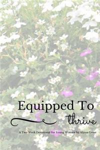 Equipped to Thrive