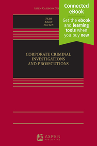 Corporate Criminal Investigations and Prosecutions