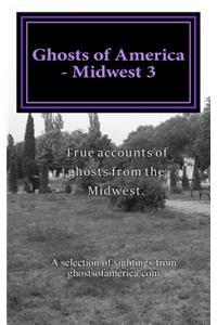 Ghosts of America - Midwest 3