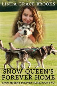Snow Queen's Forever Home