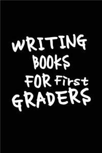 Writing Books For First Graders: Blank Journal Notebook To Write In