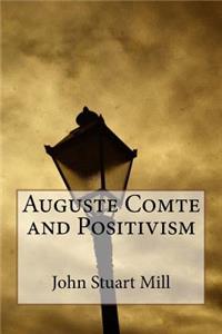 Auguste Comte and Positivism