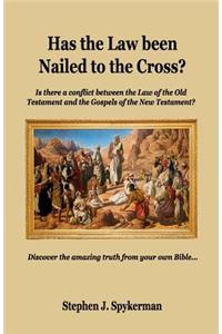 Has the Law Been Nailed to the Cross?