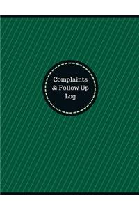 Complaints & Follow Up Log (Logbook, Journal - 126 pages, 8.5 x 11 inches)