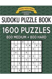 Sudoku Puzzle Book, 1,600 Puzzles, 800 MEDIUM and 800 HARD