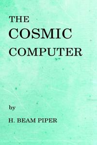 Cosmic Computer