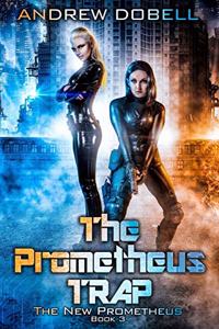 The Prometheus Trap