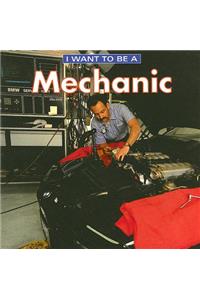 I Want to Be a Mechanic