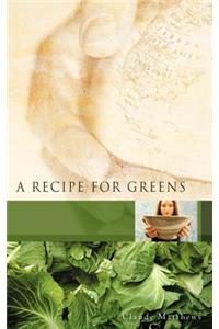 A Recipe for Greens