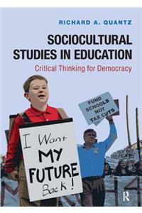 Sociocultural Studies in Education