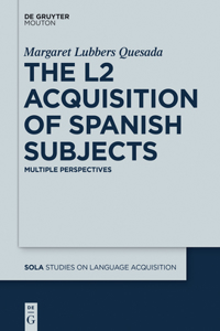 L2 Acquisition of Spanish Subjects