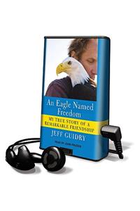 An Eagle Named Freedom